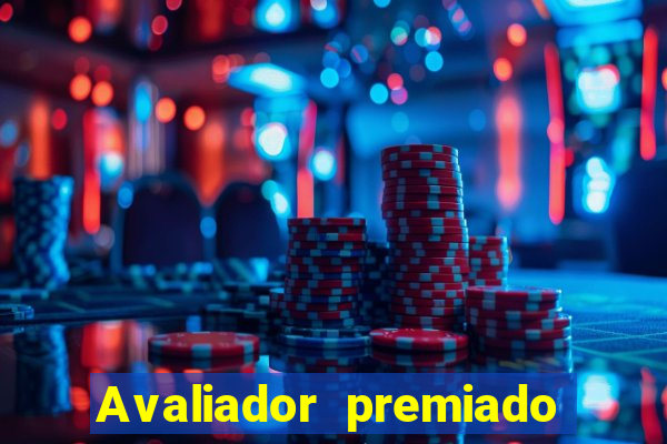 Avaliador premiado reclame aqui